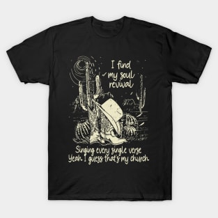 I Find My Soul Revival. Singing Every Single Verse Vintage Cowgirl Hat T-Shirt